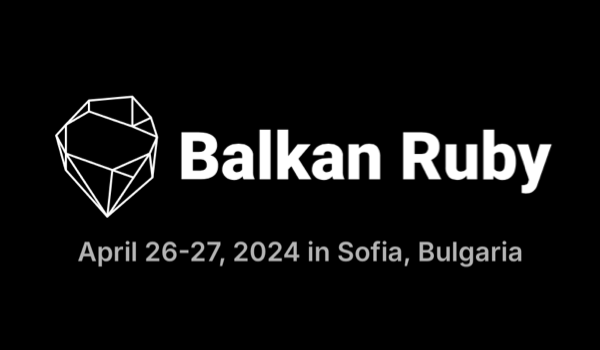 explore all talks recorded at Balkan Ruby 2024