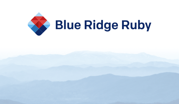 explore all talks recorded at Blue Ridge Ruby 2023