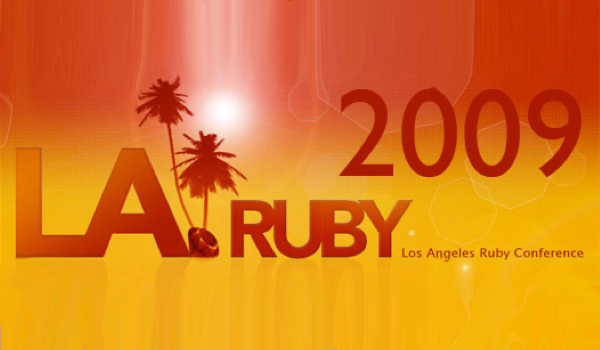 LA RubyConf 2009