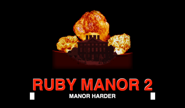 Ruby Manor 2: Manor Harder