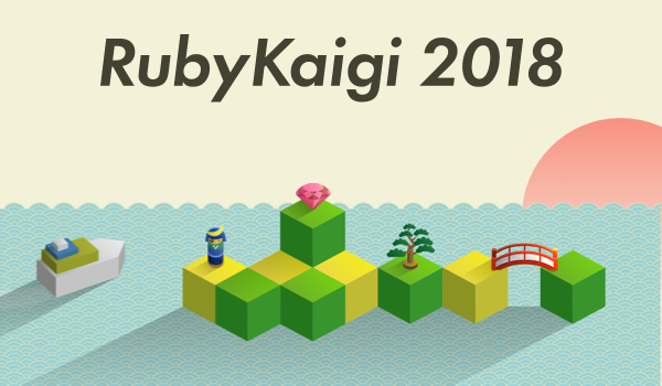 explore all talks recorded at RubyKaigi 2018