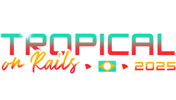 explore all talks recorded at Tropical on Rails 2025