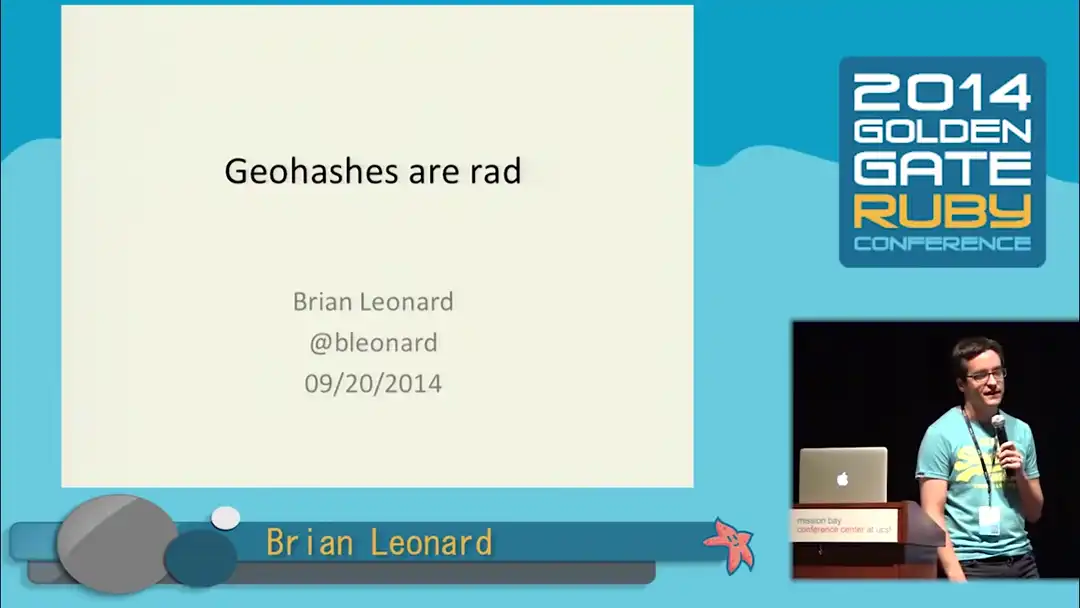 talk by Brian Leonard: Lightning Talk: Geohashes are rad