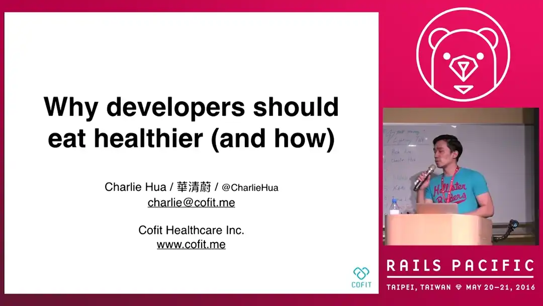 talk by Charlie Hua: Lightning Talk: Why Developers Should Eat Healthier (and how)