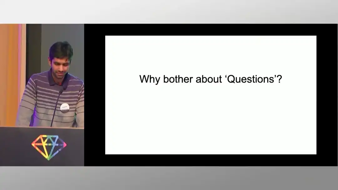 talk by Mohnish Jadwani: Lightning Talk: Why bother about 'Questions?'